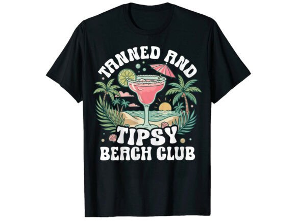 Reviewing Tanned Tipsy Beach Club Summer T-Shirt Graphics