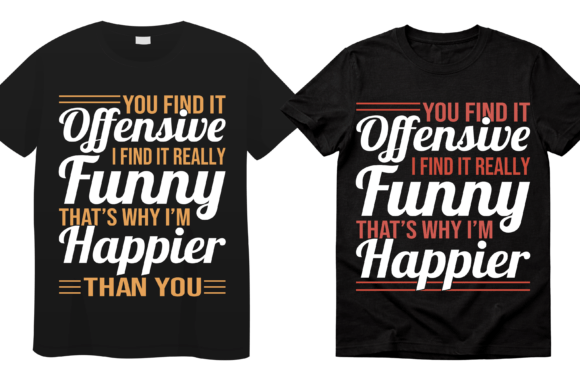Stand Out with Funny Offensive Bold T-Shirt Graphics