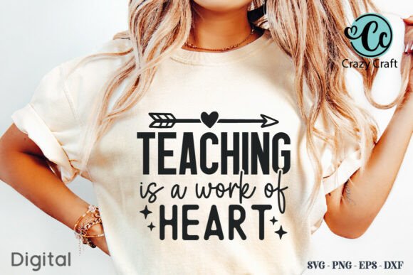 Teaching is a Work of Heart: A Must-Have for T-Shirt Designs